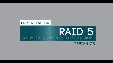 Configuration RAID 5 Debian 7.8