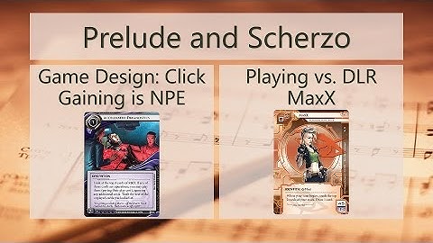Android Netrunner: Prelude and Scherzo Op. 2