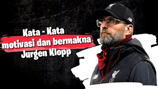 Kata kata bijak singkat penuh makna || jurgen klopp setelah liverpool vs crystal palace | kata bijak