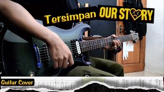 Our Story Tersimpan Guitar Cover Screen Tabs