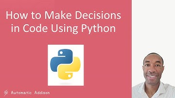 How to Make Decisions in Code Using Python