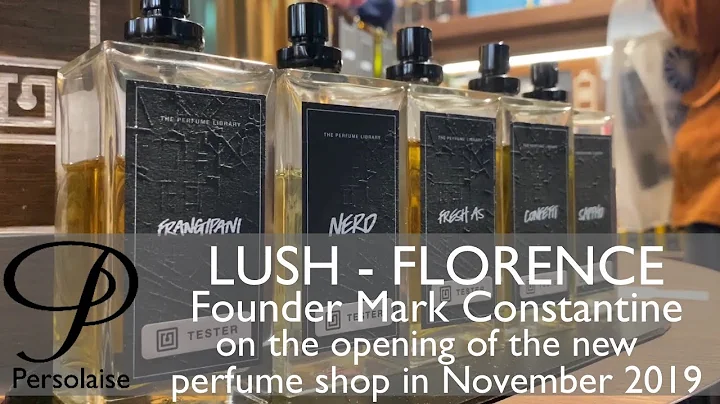 Lush - Perfume Library - Florence Opening November...