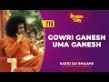 219  gowri ganesh uma ganesh  radio sai bhajans