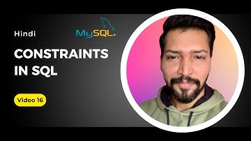 #16 Constraints in MySQL | SQL Tutorial for beginners | SQL Full Course in Hindi