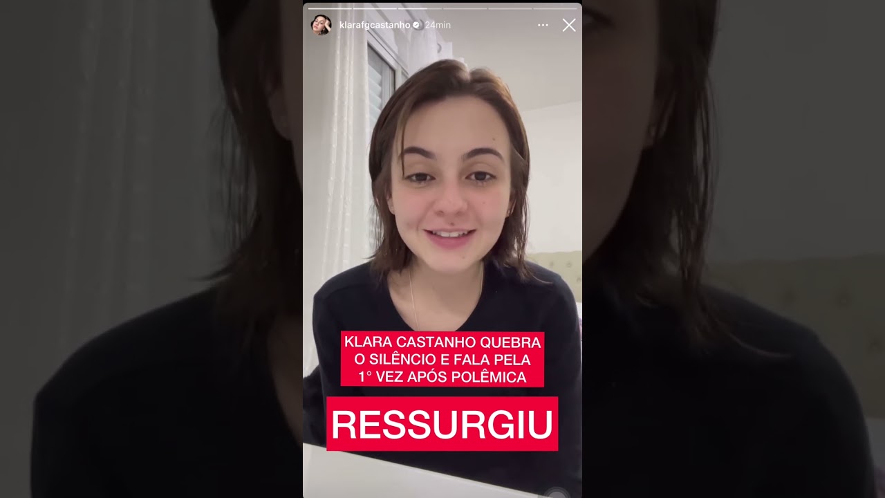 🚨 Klara Castanho ressurge e fala pela 1° vez após polêmica