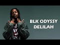 BLK ODYSSY DELILAH Lyrics mp3