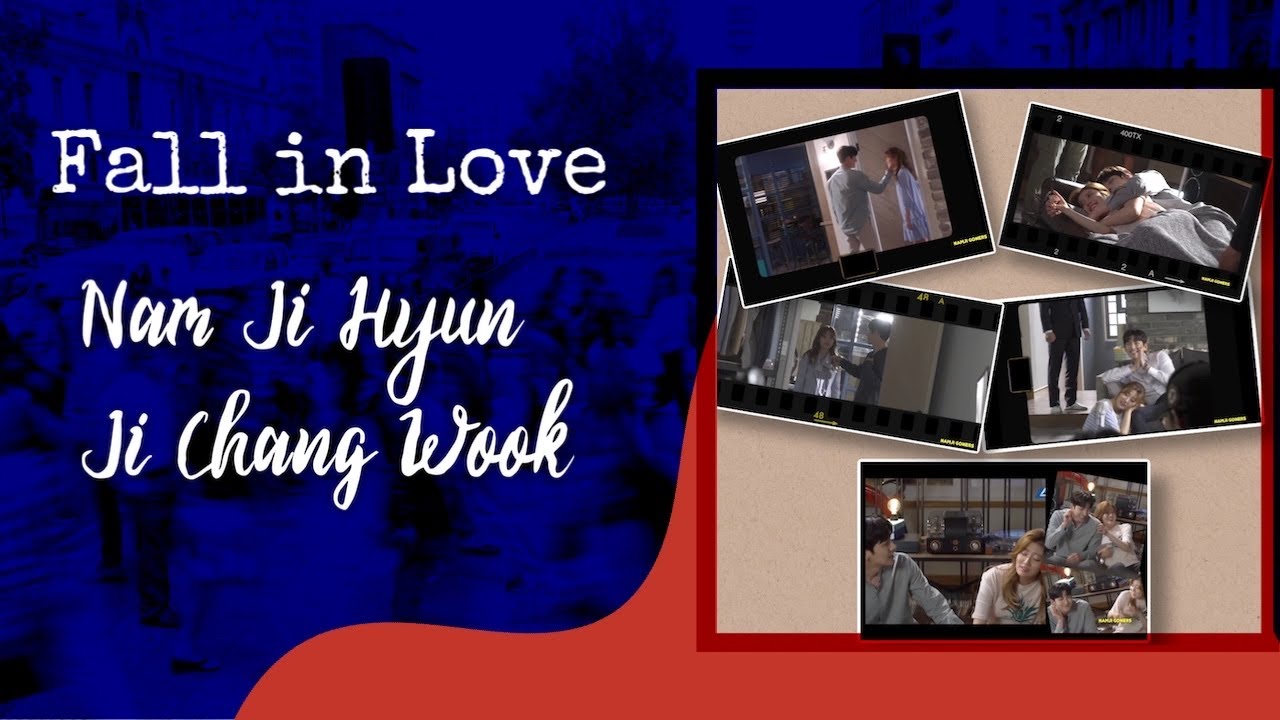 Fall in Love - Nam Ji Hyun & Ji Chang Wook