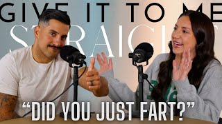 Giving you naughty dreams, farting, and tattoos of exes | Episode 52 | Give It To Me Straight
