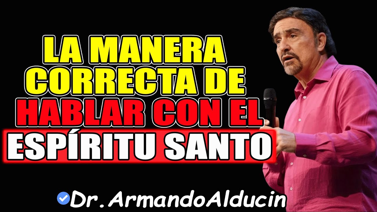 Cómo hablar con el Espíritu Santo - Armando Alducin Su guía hoy