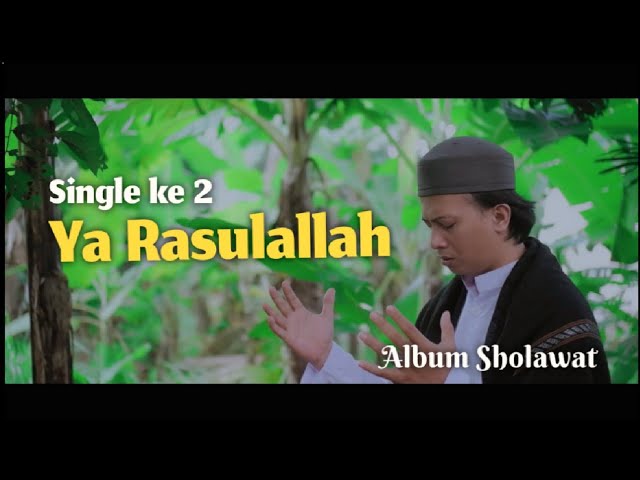 Bang Uje Nurjaman - Ya Rasulallah (Official Music Video) class=