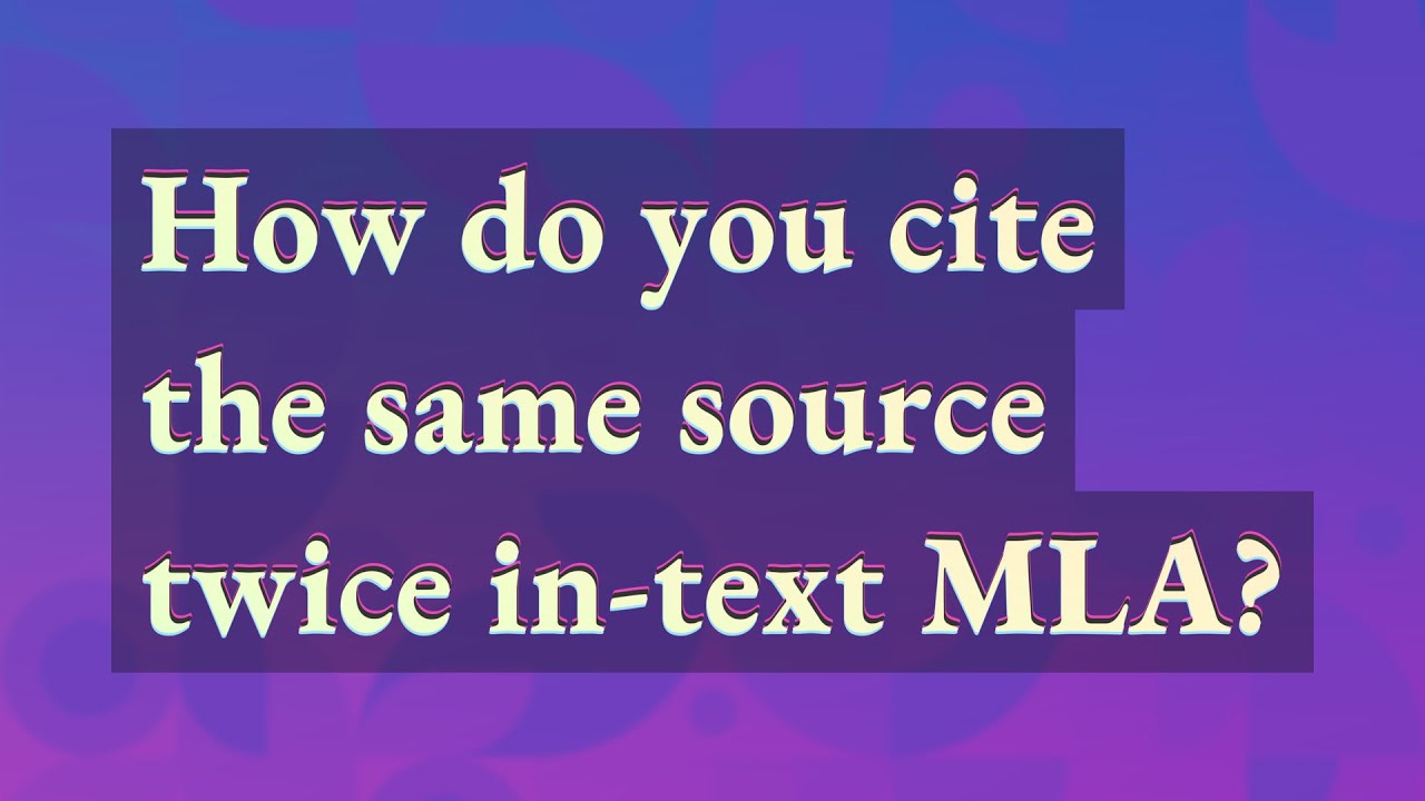 In-Text Citations: Mistake #5--Citing the Same Source Multiple Times in One  Paragraph 