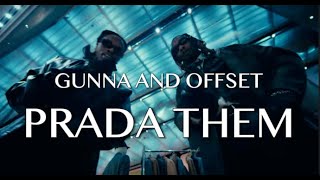 PRADA THEM - GUNNA (FT. OFFSET Official Lyrics)