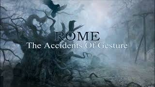 Watch Rome The Accidents Of Gesture video