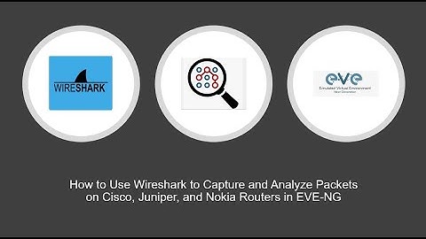 How to Use Wireshark to Capture and Analyze Packets on EVE-NG
