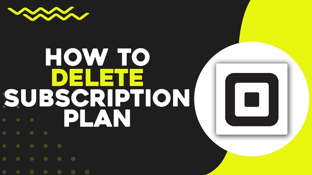 how-to-delete-subscription-plan-on-square-quick-tutorial-youtube