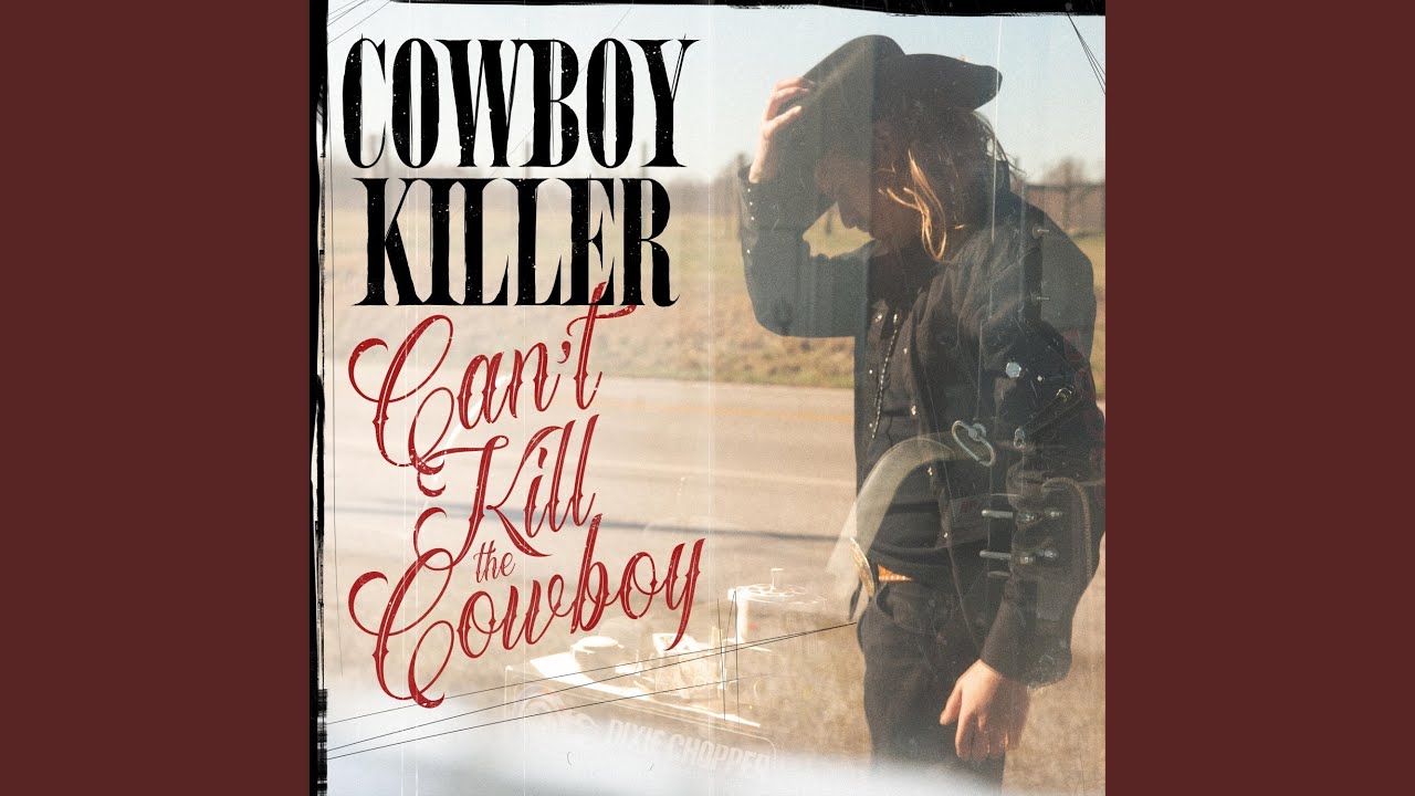 Can't Kill The Cowboy