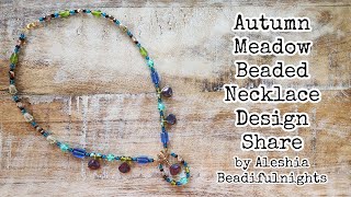 Autumn Meadow Beaded Necklace Design Share