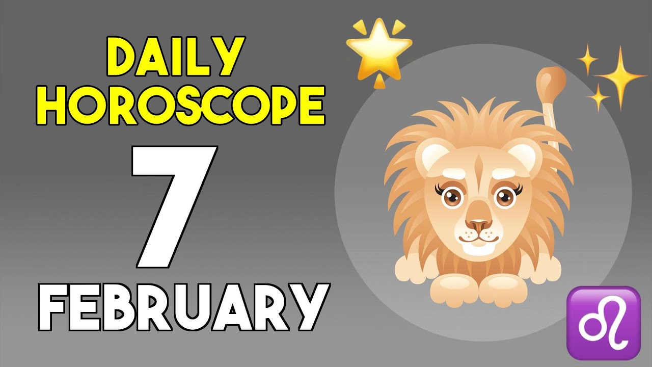 Leo horoscope today - February 7, 2026