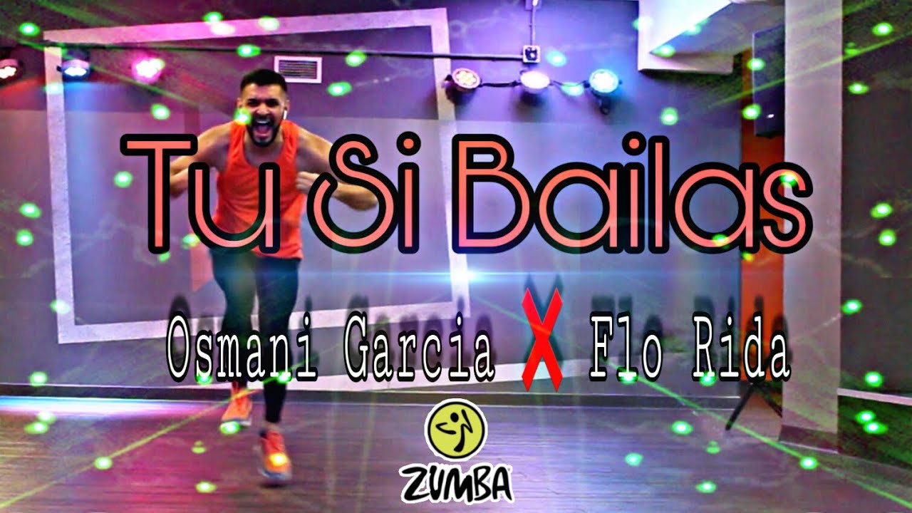 OSMANI GARCIA ❌ FLO RIDA - Tu Si Bailas - Zumba 2019 - coreografia by Oscar Garcia cumbias mix