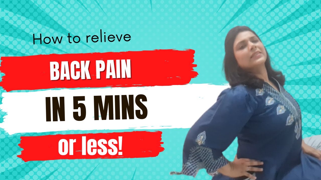 How to relieve back pain in 5 minutes or less! - YouTube