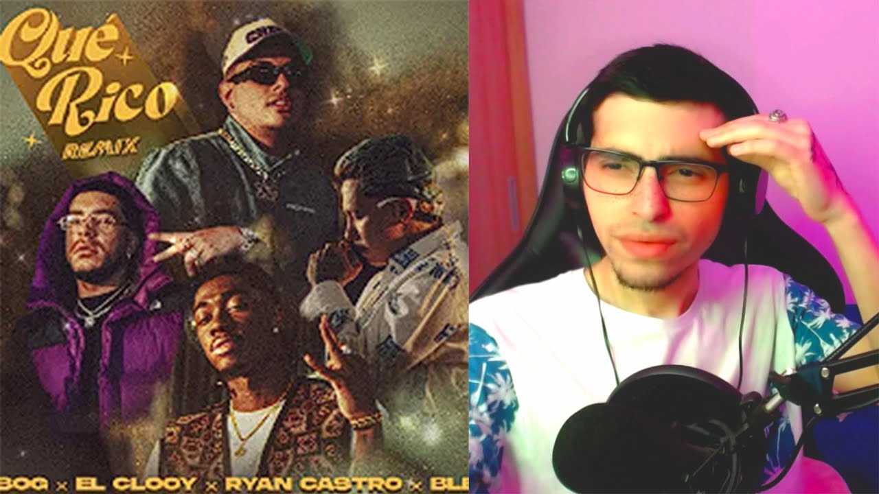 REACCION A SOG, Ryan Castro & Blessd - Qué Rico (feat. El Clooy) [Remix ...