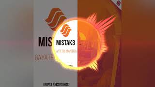 [PsyTrance/Trap] Mistak3 - Gayatri Mantra