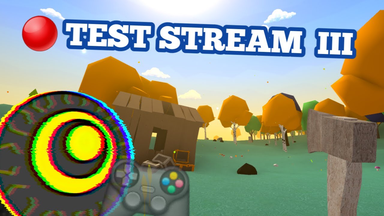 TEST STREAM 3: THE FINAL MUCKING TEST STREAM! - YouTube