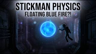 Stickman Physics The Blue Sphere Combustion in Zero Gravity