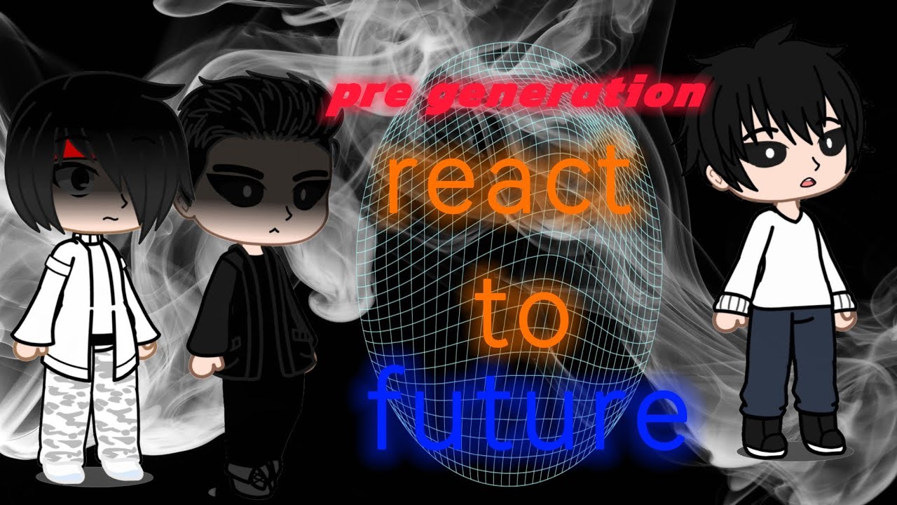 Pre generation react to future generation part 4 [lookism react] [2X SPEED]
