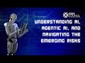 Understanding AI, Agentic AI, and Navigating the Emerging Risks |  CISSP Webinar | GISA Council |
