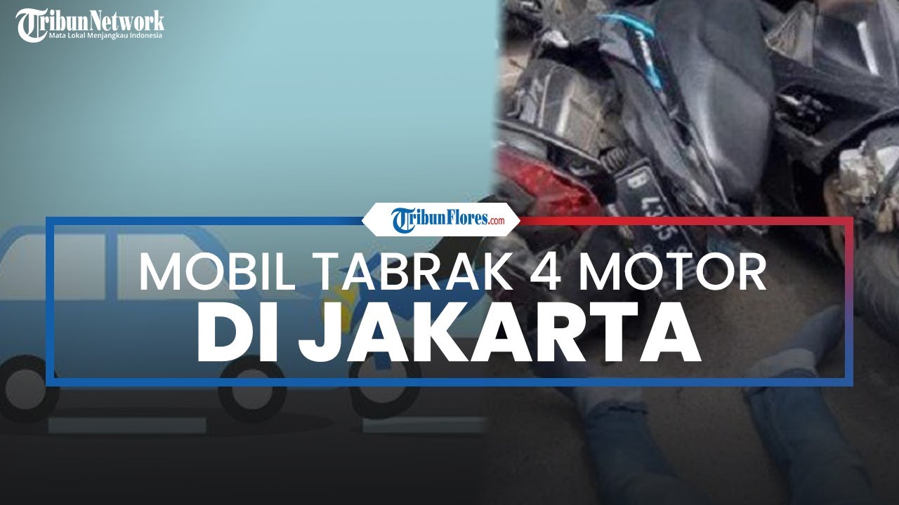 Mobil Tabrak 4 Sepeda Motor di Depan Mal Citos Jakarta Selatan, Driver