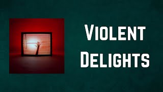 CHVRCHES - Violent Delights (Lyrics)