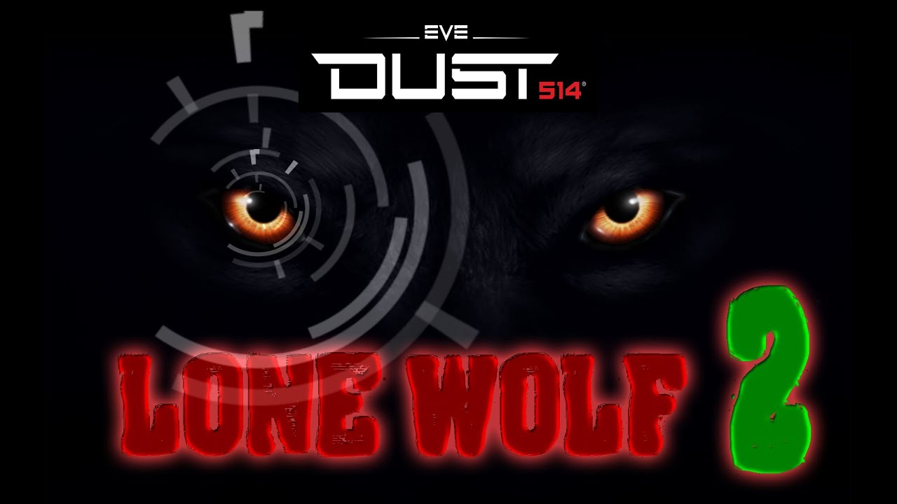 Dust 514 - Lone Wolf 2 - 'I Can Smell You From Here Fool'