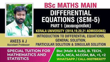Introduction to Differential Equations, General,Particular&Singular Solution | BSc Maths | Malayalam
