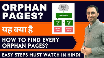 What Are Orphan Pages in SEO? How to Find and Fix Orphan Pages?