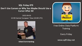 Celebrity SQL Friday #79 - Don't Use Cursors! or... Why You Maybe Should Use a Cursor After All Net Worth