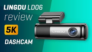 Lingdu LD06 5K Dashcam REVIEW