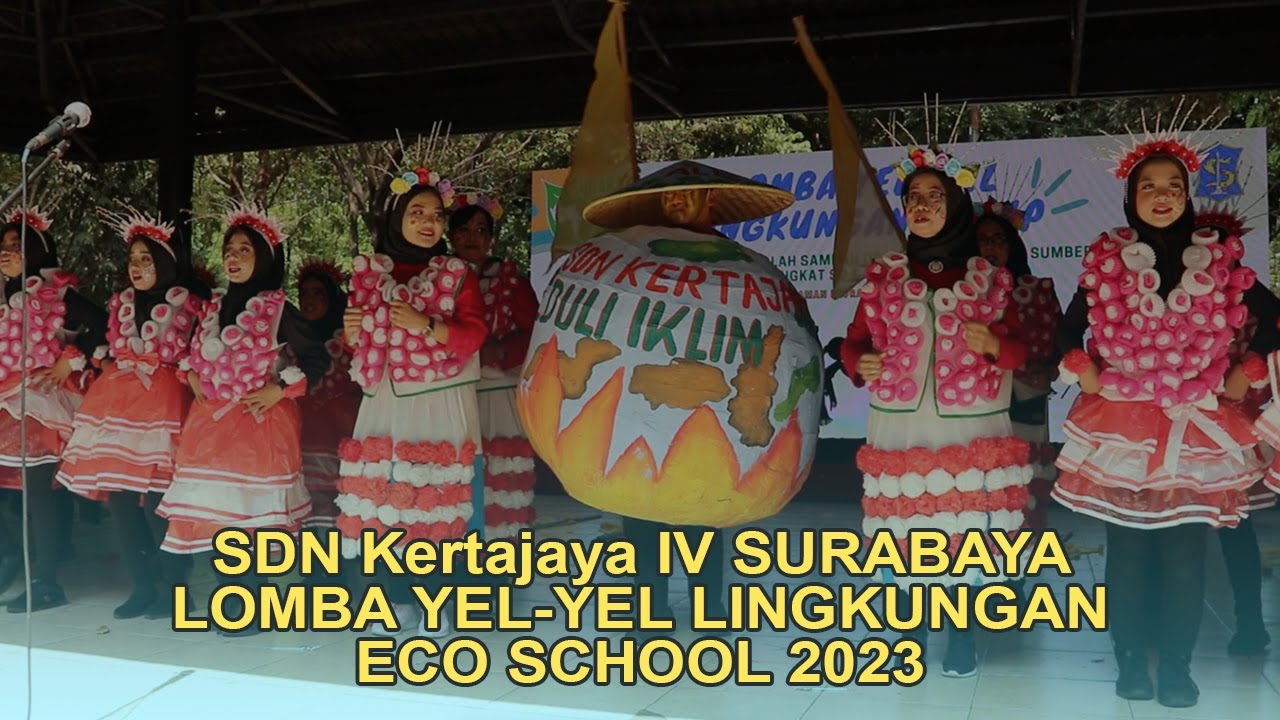 SDN Kertajaya IV Surabaya - Lomba Yel-yel Kreatif Lingkungan Hidup Surabaya Eco School 2023