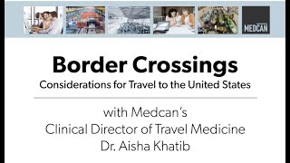 Border Crossings: Considerations for Travel to the United States