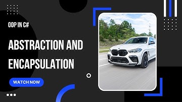 OOP in C# - Abstraction and Encapsulation