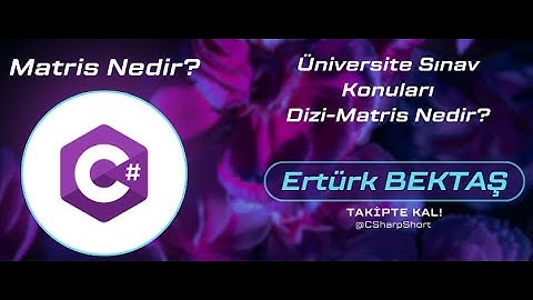 C# Dersleri Matris Nedir? Yapısı, Tanımı ve Döngülerle İlişkisi #csharp #matris #arrays #education
