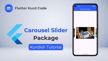 Flutter Carousel Slider Package🚀 - Kurdish Tutorial | فێرکاری فڵەتەر بە کوردی