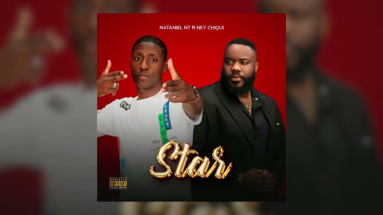 Watch Nataniel NT - Star (Feat. Ney Chiqui) on YouTube Watch Nataniel NT - Star (Feat. Ney Chiqui) on YouTube