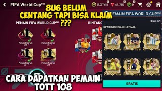 BUG CARA MENDAPATKAN PEMAIN TOTT 108 MISI KOLEKSI PEMAIN EVENT FIFA WORLD CUP™ - FIFA MOBILE 22