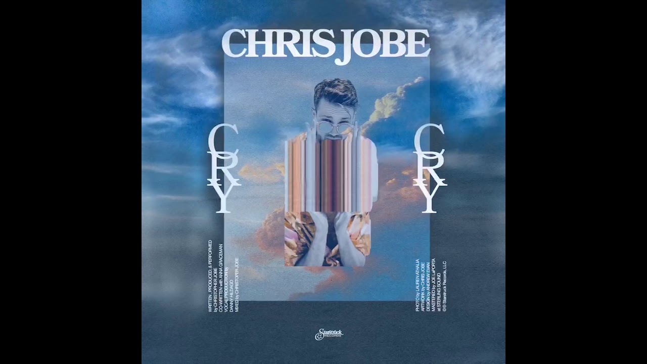 Watch Chris Jobe - "Cry" (Official Audio) on YouTube Watch Chris Jobe - "Cry" (Official Audio) on YouTube
