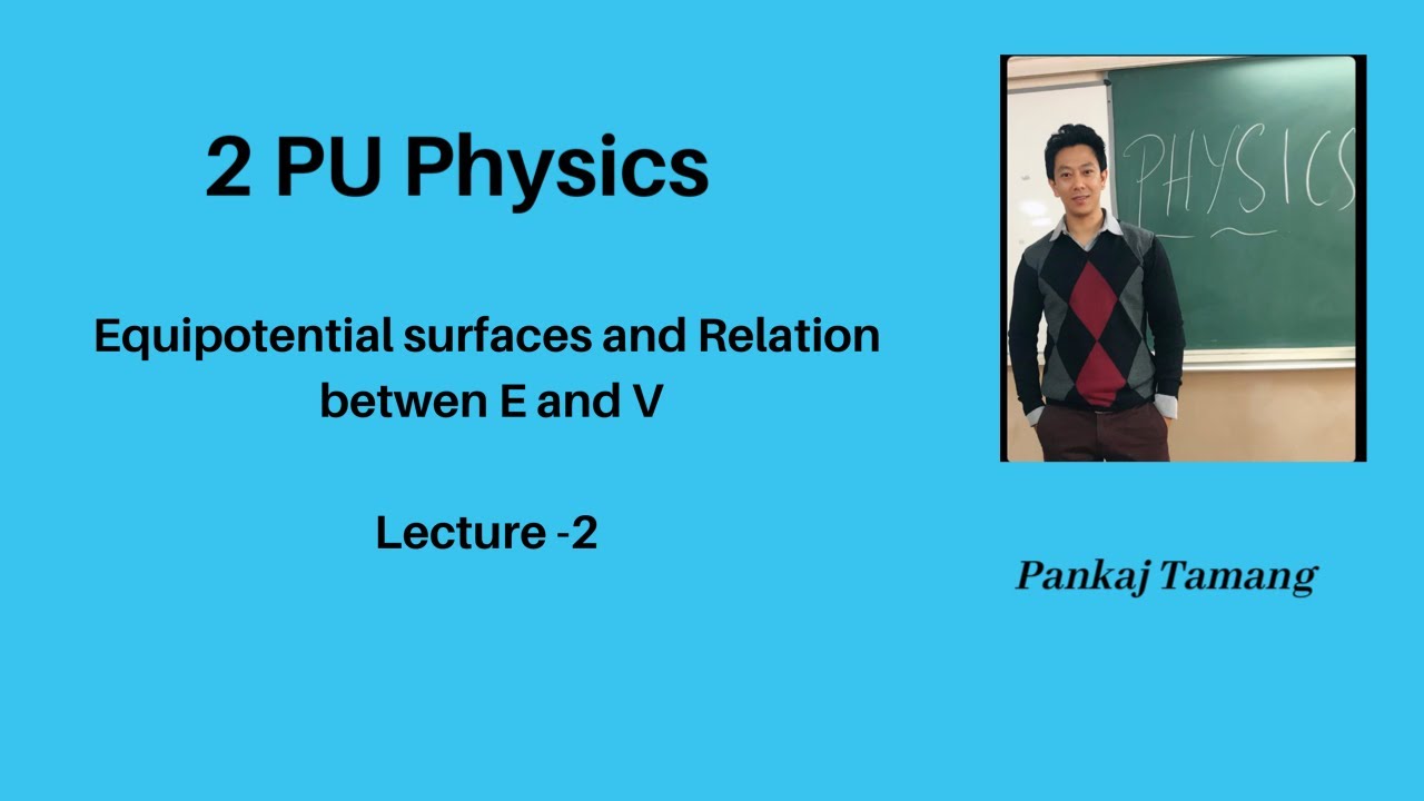 2 PU Physics, Chapter 2: Potential and Capacitance, Lecture - 2 - YouTube