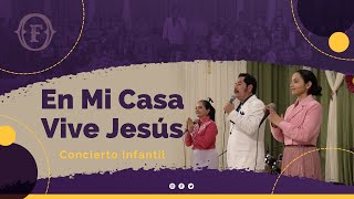 Video thumbnail of "En Mi Casa Vive Jesús - Francisco Orantes (Música Infantil) - Concierto San Juan La Laguna"