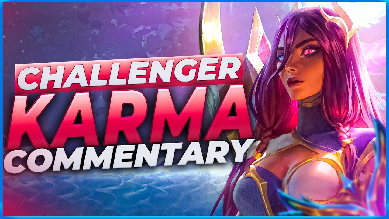 Why Karma Is STILL S Tier After Nerfs (Challenger Explains)
