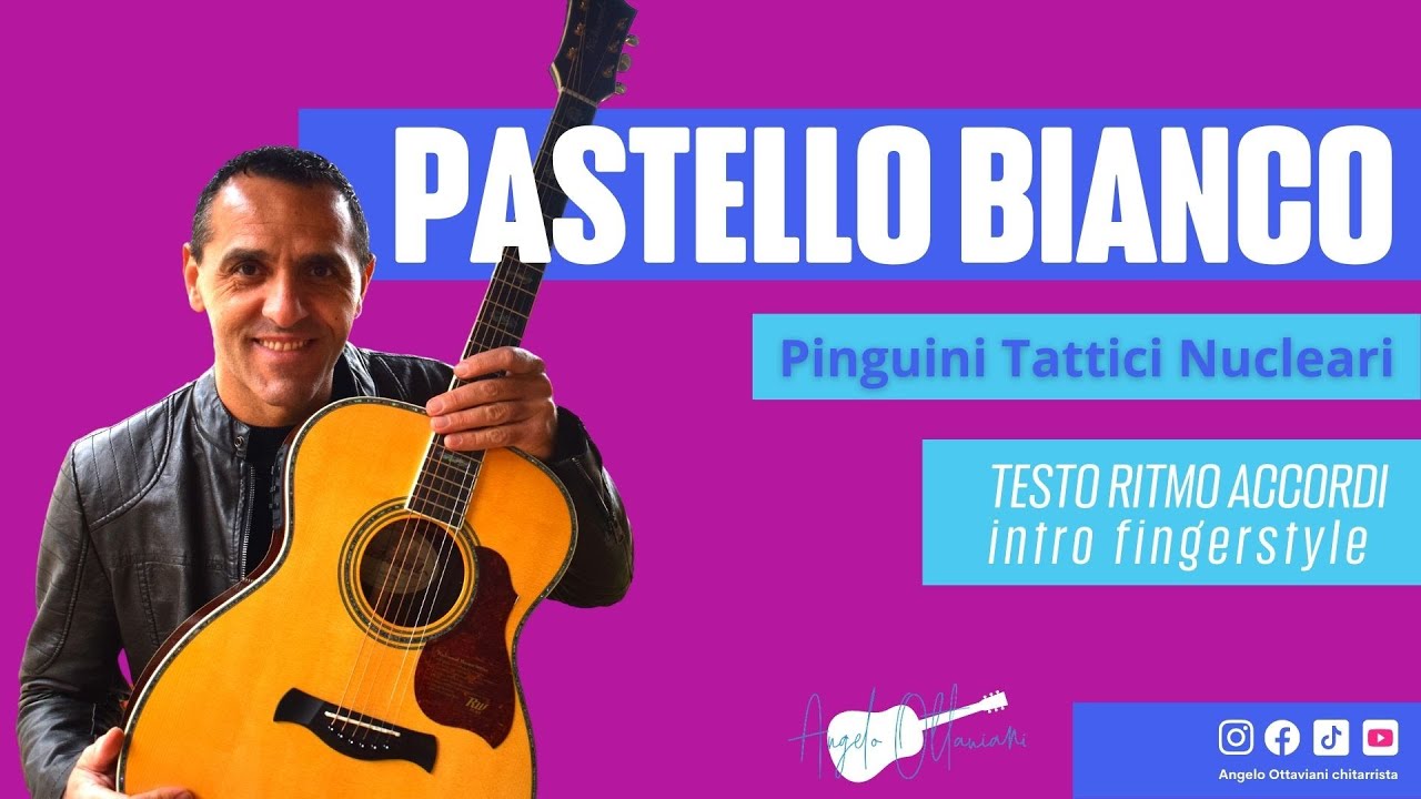 Pastello Bianco - Pinguini Tattici Nucleari - Chitarra - Testo e