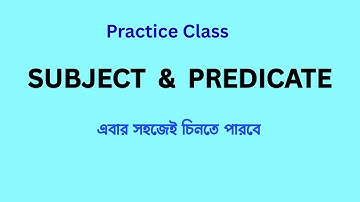Practice Class | Identify Subject & Predicate Easily | Basic Grammar